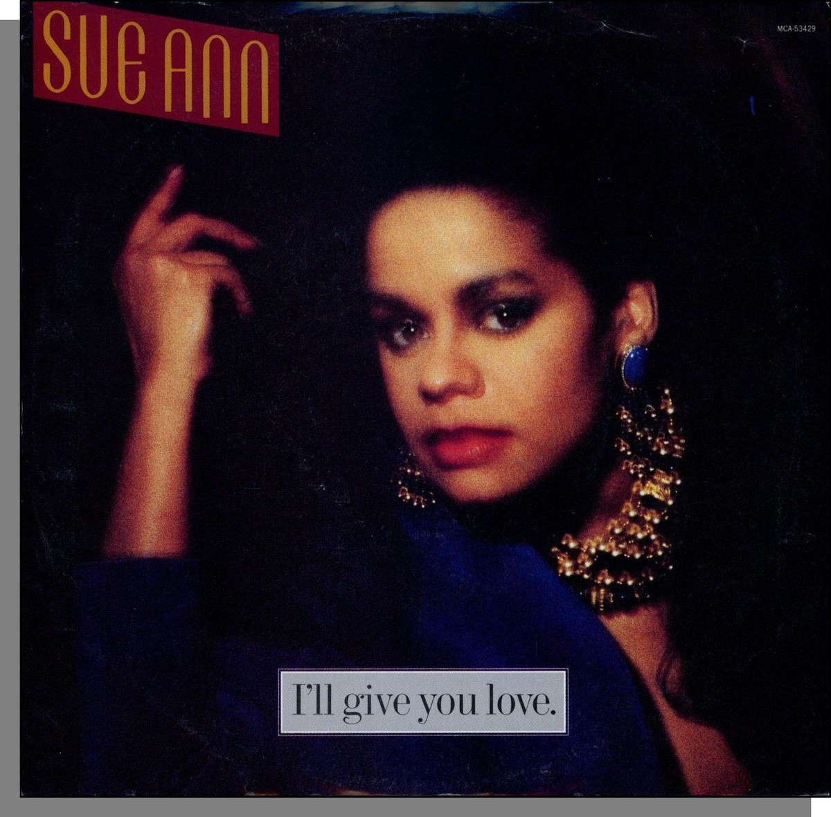 【 Rocksteady 】I'LL GIVE YOU LOVE Sue Ann - I'll Give You Love - 1988 MCA Promo 7