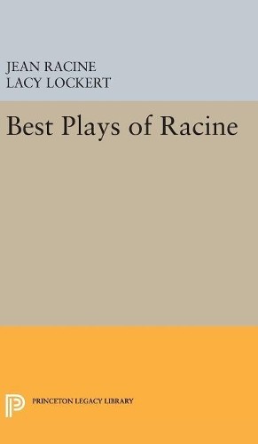 Jean Racine Best Plays of Racine (Hardback) Princeton Legacy Library