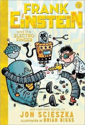 Frank Einstein and the Electro-Finger: Book Two (Frank by Brian Biggs 1419716662