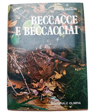 Ettore Garavini Bécasses Et Bécassins 1978 Éditoriale Olimpia Chasse Bécasse