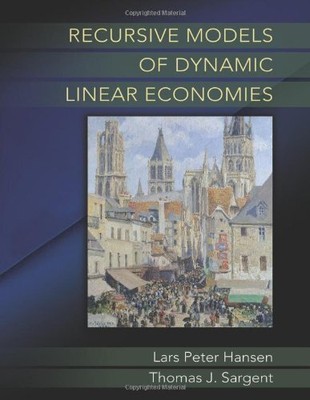 Recursive Models of Dynamic Linear Economies (The Gorman Lectures in Economics)