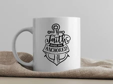 "Faith Keeps Me Anchored" Christian Inspirational Coffee Mug