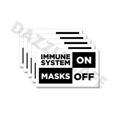 Immune System ON Masks Off - Stickers Anti Joe Biden Decal 5 pack 5'' wide