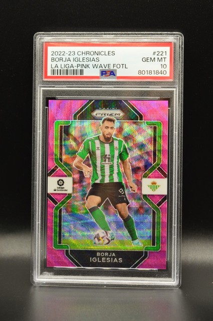 Borja Iglesias PSA 10 Pink Wave 7/19 2022 Panini Chronicles La Liga Prizm 221