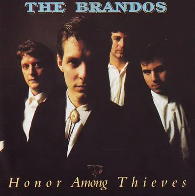 CD The Brandos Honor Among Thieves RCA