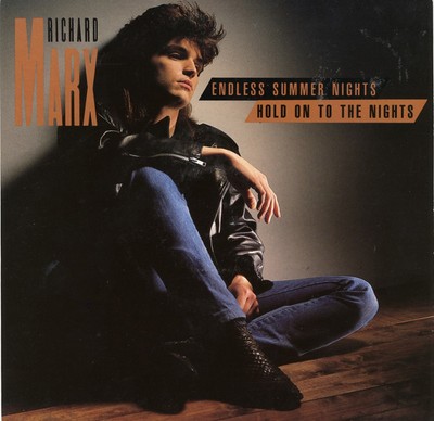 Richard Marx - Endless Summer Nights / Hold On To The Nights (7'', Single)