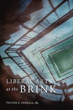 Liberal Arts at the Brink by 