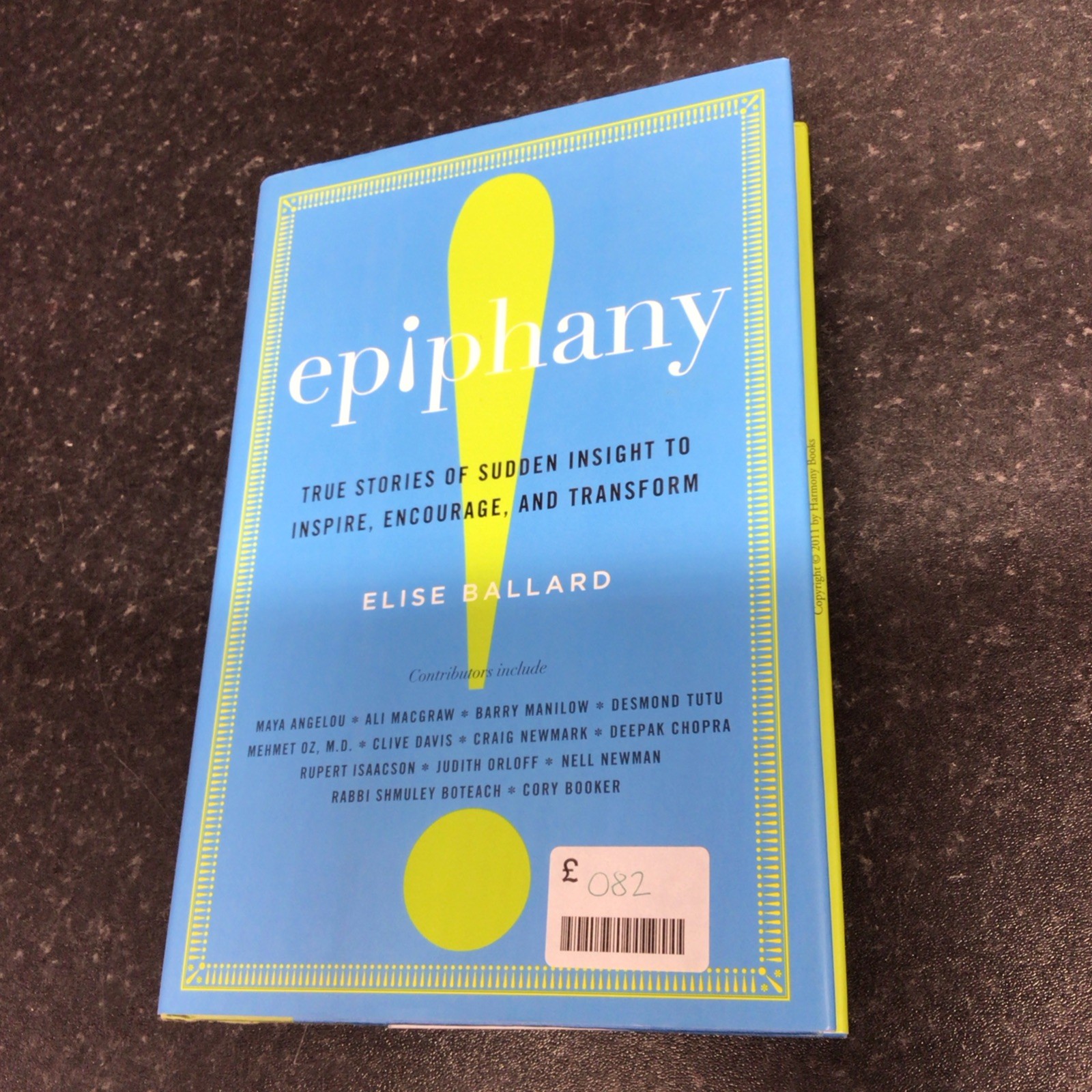 Epiphany: True Stories of Sudden Insight to I- hardcover, Ballard, 9780307716101