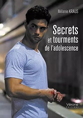 Secrets et tourments de l'adolescence, Mélanie KRAUS
