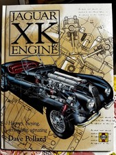 Jaguar XK Engine History Buying, Rebuilding, Uprating by Dave Pollard, Haynes