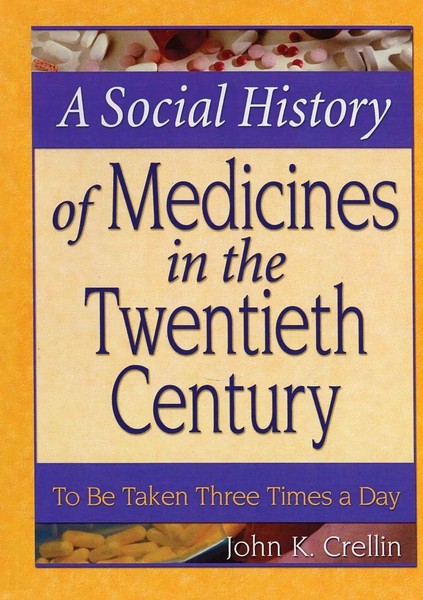 John Crellin (U. A.) | A Social History Of Medicines In The Twentieth Century-image