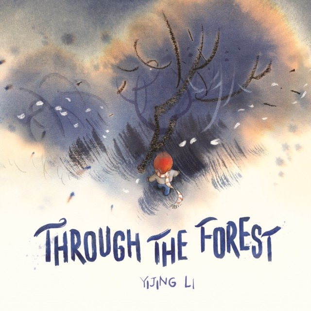 Through the Forest by Yijing Li HARDBACK 9781913747770