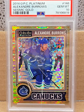 2014 OPC Platinum Alexandre Burrows Seismic Gold /50 #146 PSA 10 -CRACKED SLAB