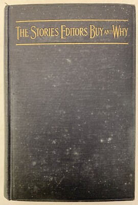 The Stories Editors Buy And Why 1917 Writing Literature Short Magazines Journal