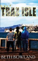 Beth Bowland | Traz Isle | Taschenbuch | Englisch (2019) | Onbeperkt Media, LLC