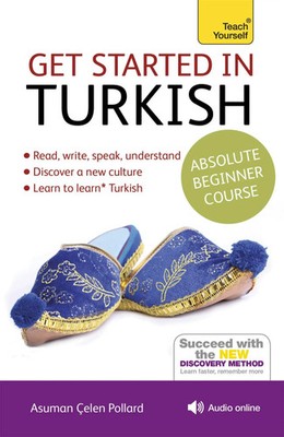 Get Started in Turkish Absolute Beginner Course | (Book and audio support)