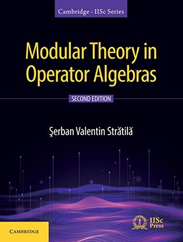 Modular Theory in Operator Algebras (Cambridge IISc Series) (New)