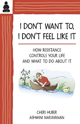 I Don't Want To, I Don't Feel Like It - Taschenbuch NEU Huber, Cheri/N 2013-05-01