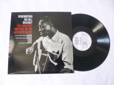 BIG BILL BROONZY ~ REMEMBERING... ~ NEAR MINT '90 UK BLUES VINYL LP ~ NICE AUDIO