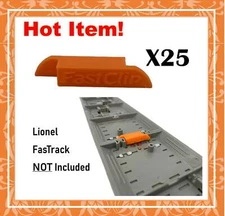 25 Pc Train Track Clips for Lionel O Gauge FasTrack "Fast Clips" Fast Track