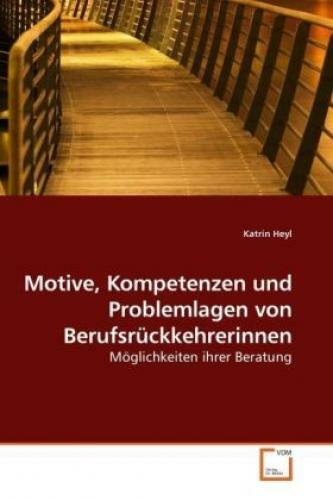 Thumbnail - Motive, Kompetenzen Und Problemlagen Von Berufsrückkehrerinnen