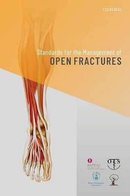 Standards for the Management of Open Fractures Simon Eccles 9780
