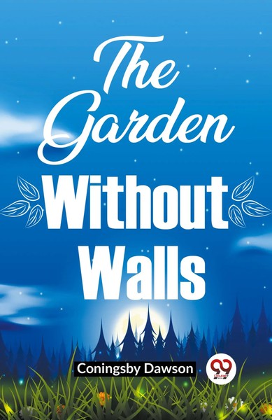 The Garden Without Walls Coningsby Dawson Taschenbuch Englisch 2024-image