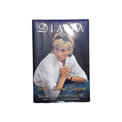 Diana : The Secret Years by Simone Simmons (1998, Hardcover)