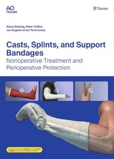 Casts, Splints, and Support Bandages Klaus Dr...