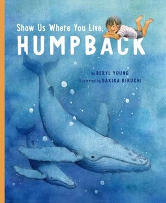 Show Us Where You Live, Humpback Picture Book Beryl Young