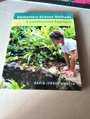 Elementary Science Methods : A Constructivist Approach by David Jerner Martin...