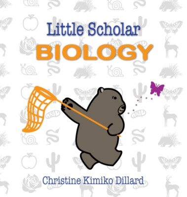 Dillard - Little Scholar  Biology  An introduction to biology terms fo - X555z
