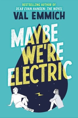 Maybe We're Electric, Taschenbuch von Emmich, Val, wie neu gebraucht, portofrei im...