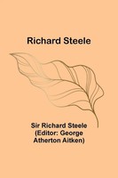 Richard Steele | Richard Steele | Taschenbuch | Englisch (2023) | Alpha Editions