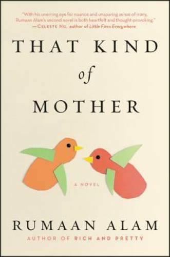 That Kind of Mother: A Novel - Paperback By Alam, Rumaan - GOOD
