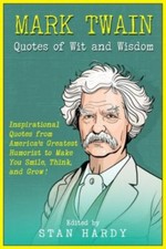 Mark Twain Quotes of Wit and Wisdom: Inspirational Q... 9781955416023 by Unknown