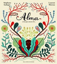 Alma nest pas encore là...  von Audeguy,Stéphane | Buch | Zustand sehr gut
