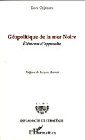 GéOpolitique De La Mer Noire EléMents D'approche Doru Cojocaru Taschenbuch 2020