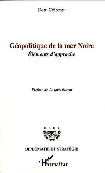 GéOpolitique De La Mer Noire EléMents D'approche Doru Cojocaru Taschenbuch 2020-image