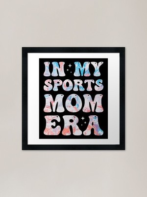 In My Sports Mom Ära bunt Sport gerahmtes Wandbild Poster Leinwanddruck Bild