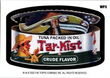 2020 WACKY PACKAGES JULY WEEKLY WONKY PACKAGES CARD WP3 TAR-KIST TUNA PACKED