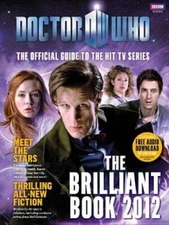 Doctor Who: The Brilliant Book 2012 - The Official Guide to the H - VERY GOOD