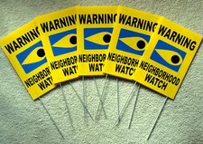 5 WARNING NEIGHBORHOOD WATCH SIGNS w/Stakes  8"x12" Plastic Coroplast  Safety y