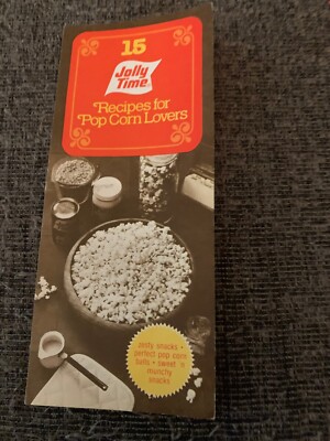 Jolly Time Popcorn Brochure Recipes for Popcorn Lovers Vintage