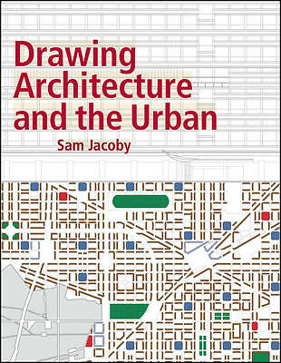 Drawing Architecture and the Urban by Sam Jacoby (Paperback, 2016)