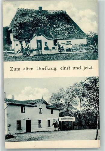 13520638 - 3552 Arendsee Gasthaus Zum alten Dorfkrug Einst und Jetzt