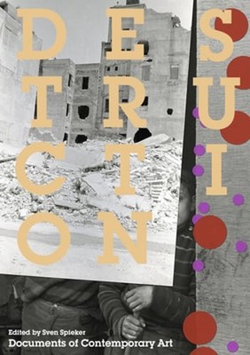 Destruction by Sven Spieker: Used