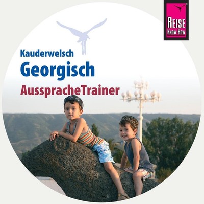 Reise Know-How AusspracheTrainer Georgisch (Kauderwelsch, Audio-CD) | Bakradse