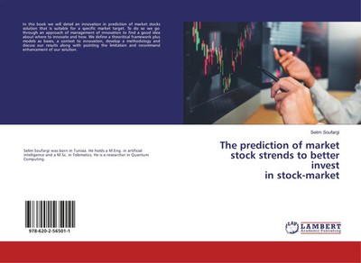 Selim Soufargi | The prediction of market stock strends to better invest in...