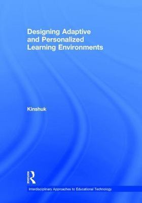 Designing Adaptive and Personalized Learning Environments, Hardcover by Kinsh...